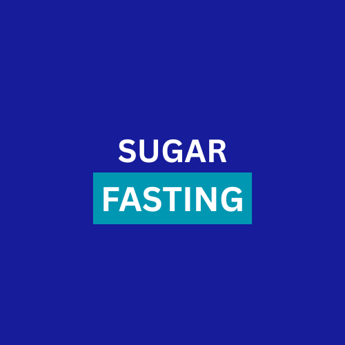 SUGAR FASTING