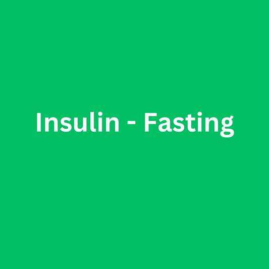 Insulin - Fasting