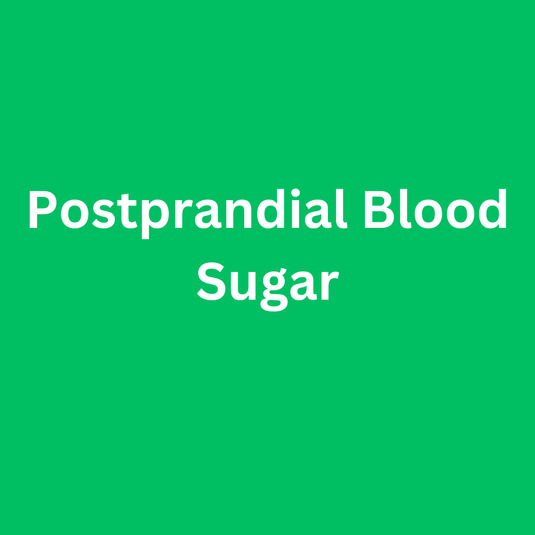 postprandial blood sugar
