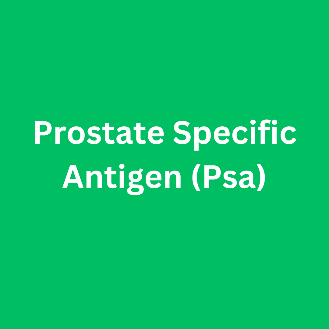 Prostate Specific Antigen (Psa)